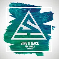 Ash — Sing It Back (Feat. Naila) — обложка